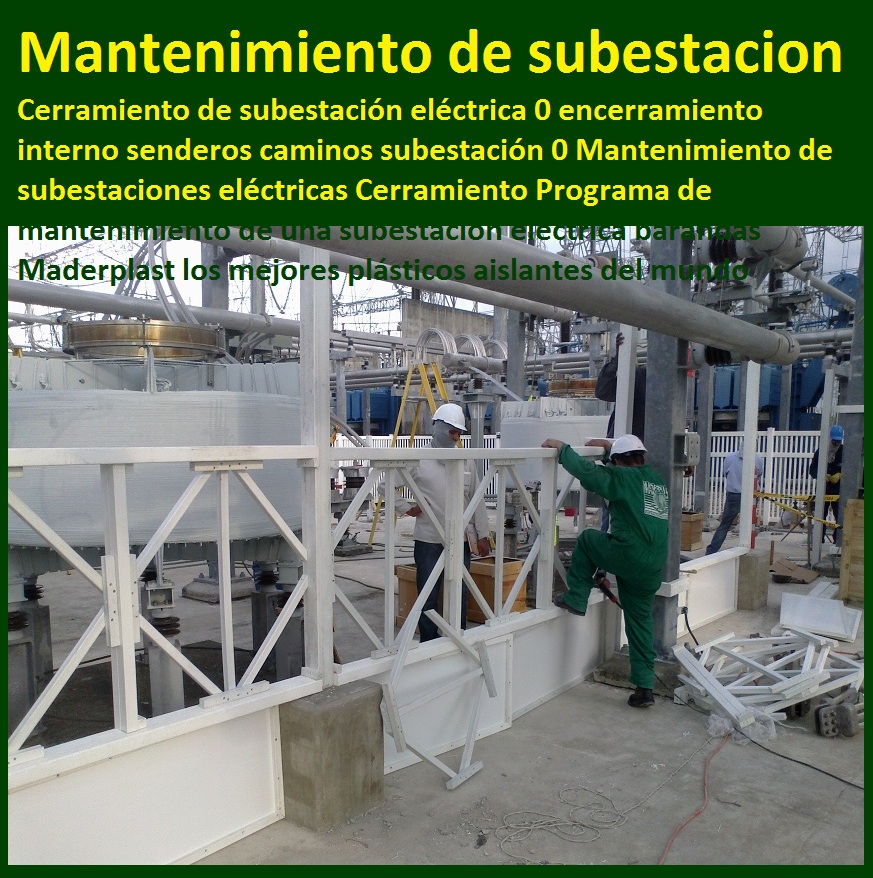 Cerramiento de subestación eléctrica 0 encerramiento interno senderos caminos subestación 0 Mantenimiento de subestaciones eléctricas Cerramiento Programa de mantenimiento de una subestación eléctrica barandas maderplast 0 Cerramiento de subestación eléctrica 0 encerramiento interno senderos caminos subestación 0 Mantenimiento de subestaciones eléctricas Cerramiento Programa de mantenimiento de una subestación eléctrica barandas maderplast